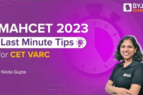 Last Minute Tips to Ace MAHCET 2023 Exam | Experts Way to Crack CET VARC Section | BYJU''S Exam Prep